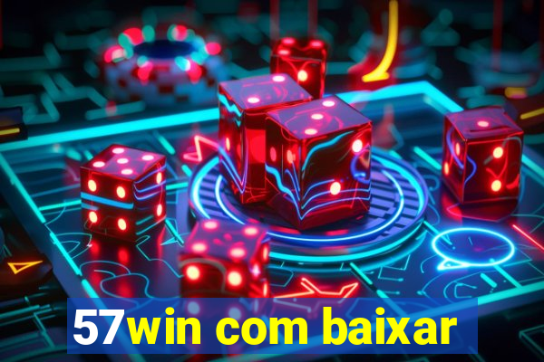 57win com baixar